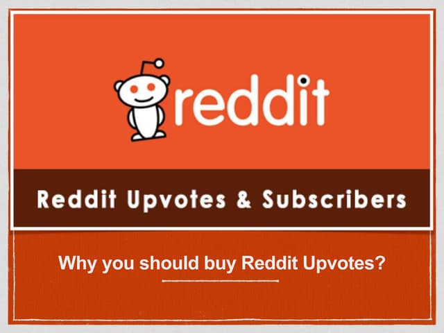 Buy Reddit Upvotes and Subscribers