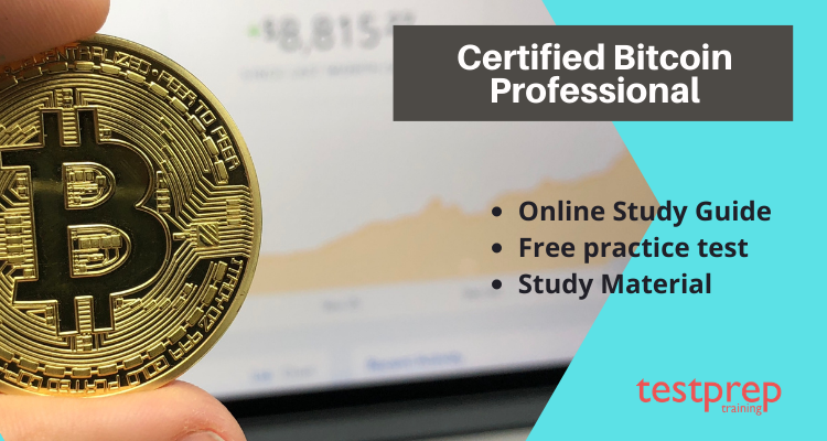 Certified Bitcoin Professional Practice Exam | Testprep Training