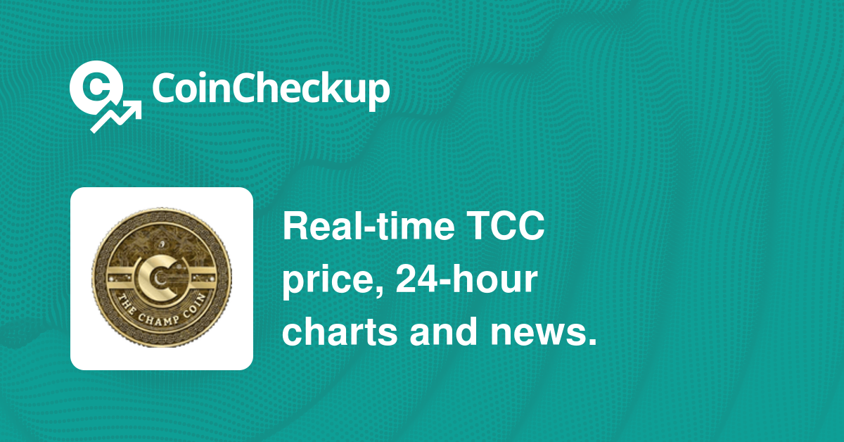 The ChampCoin price today, TCC to USD live price, marketcap and chart | CoinMarketCap