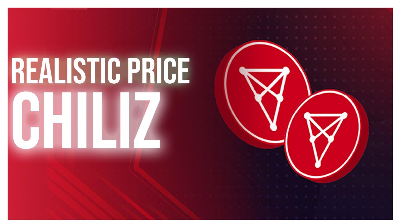 How much Chiliz will be worth in ? Price prediction for CHZ