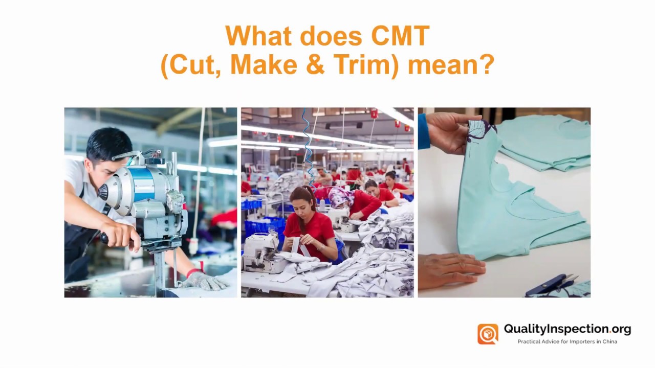 What does CMT (Cut, Make & Trim) mean in textile industries?