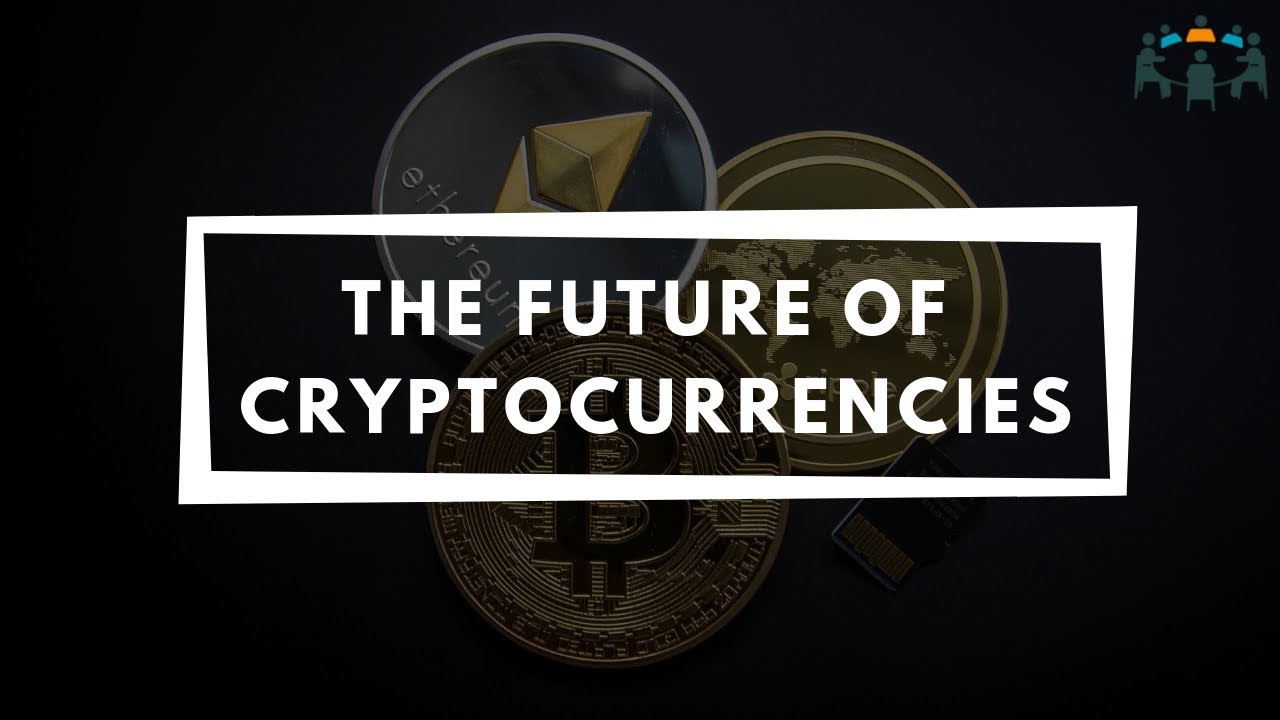 The Future of Cryptocurrencies ~ Group Discussion Ideas