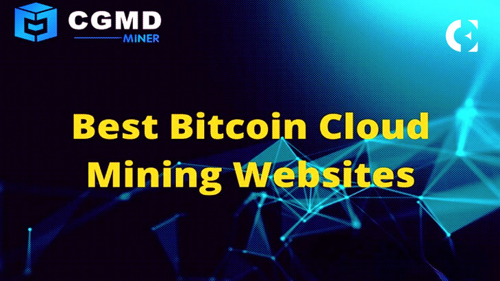 Best Bitcoin Cloud Mining Sites to Mine Popular Crypto