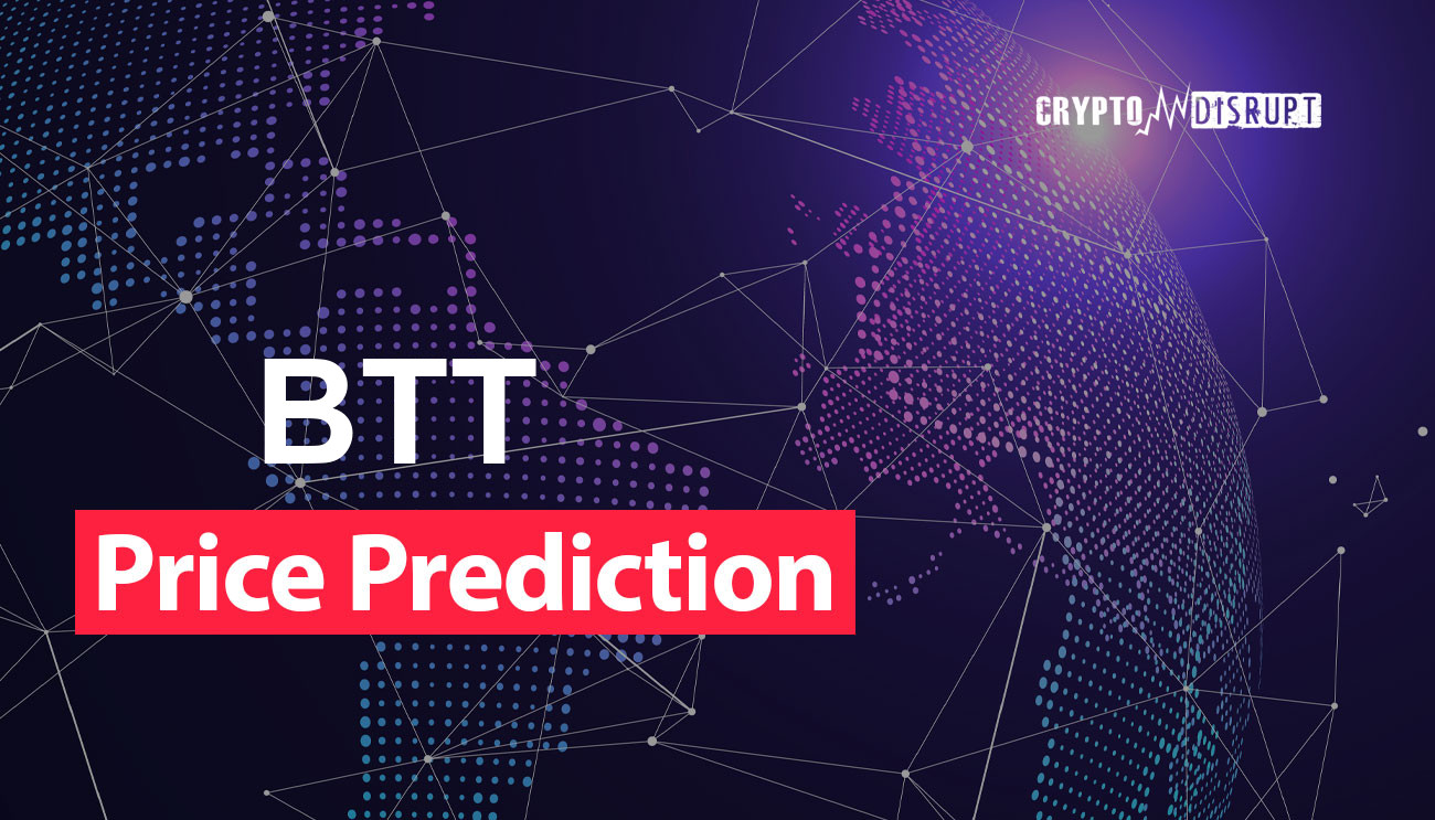 BitTorrent (BTT) Price Prediction , , –