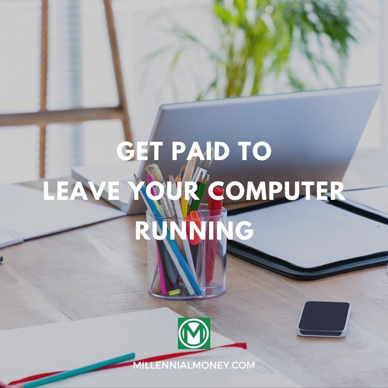 How to earn passive income on your computer or phone this 