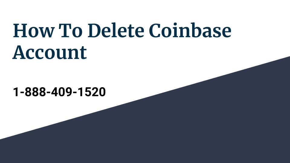 How do I delete Coinbase account? Coinbase Removal