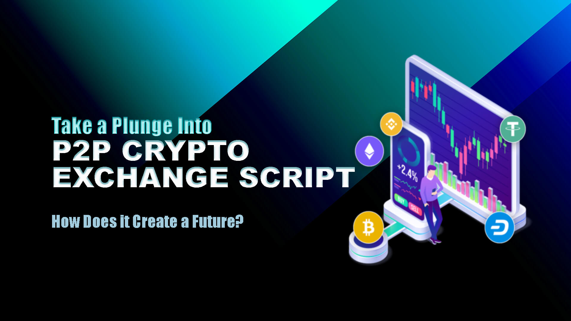 P2P Cryptocurrency Exchange Script | P2P Bitcoin Exchange Script