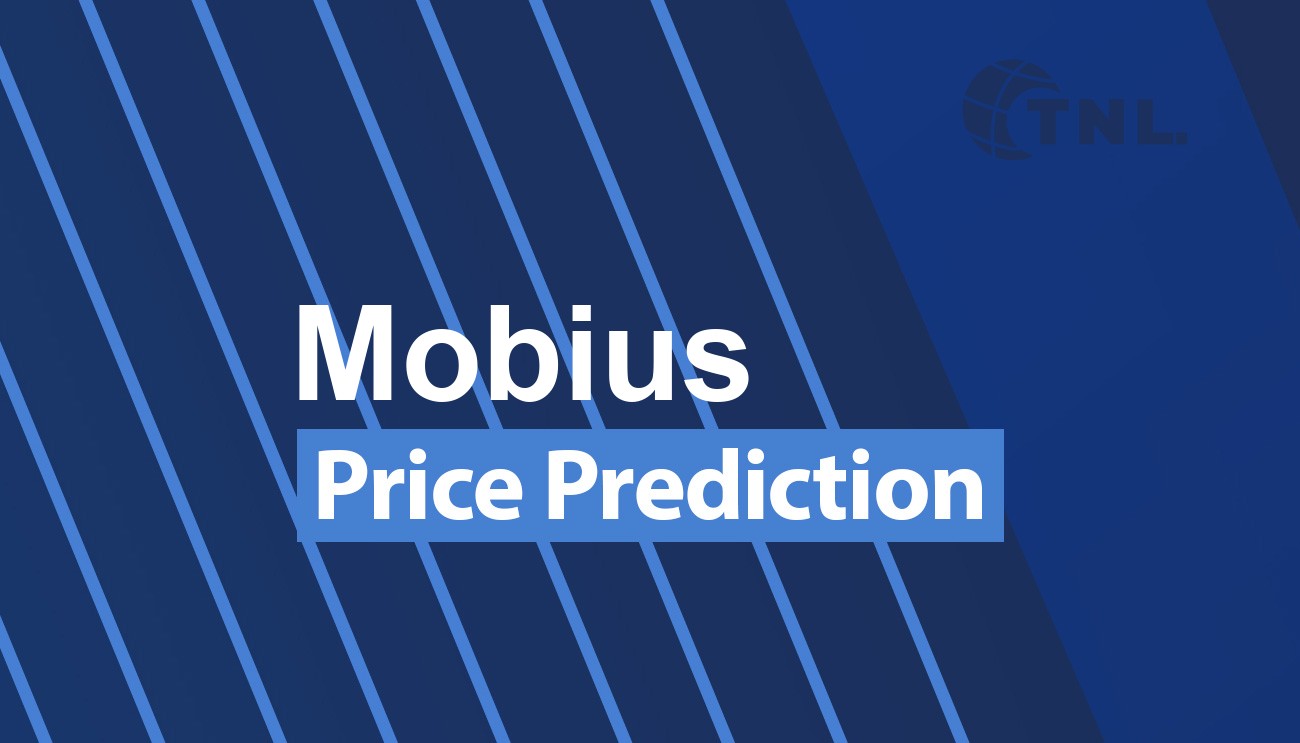 Mobius Price Prediction , & , | Is MOBI Worth Buying?