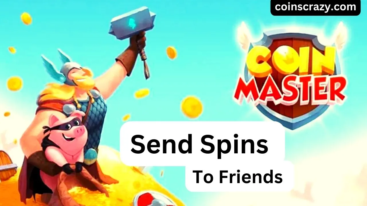 How to Send Spins to Friends in Coin Master - Playbite