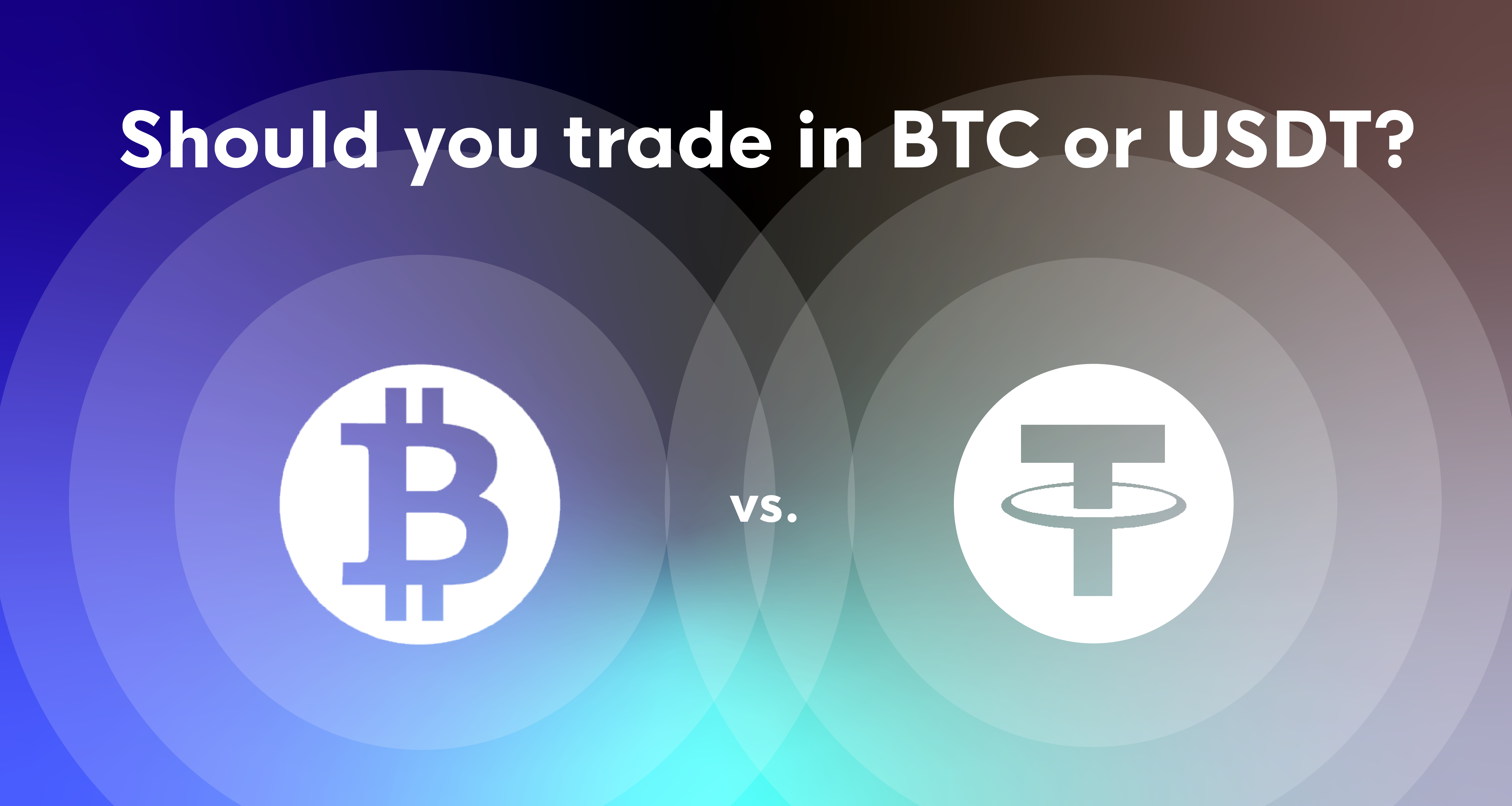 Trading altcoins in BTC or USDT – which is better? - 1001fish.ru Blog