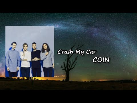 Crash My Car - song and lyrics by COIN | Spotify