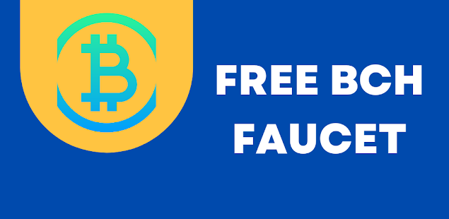 List of Bitcoin Cash faucets - claim free BCH (Faucet Monitor)