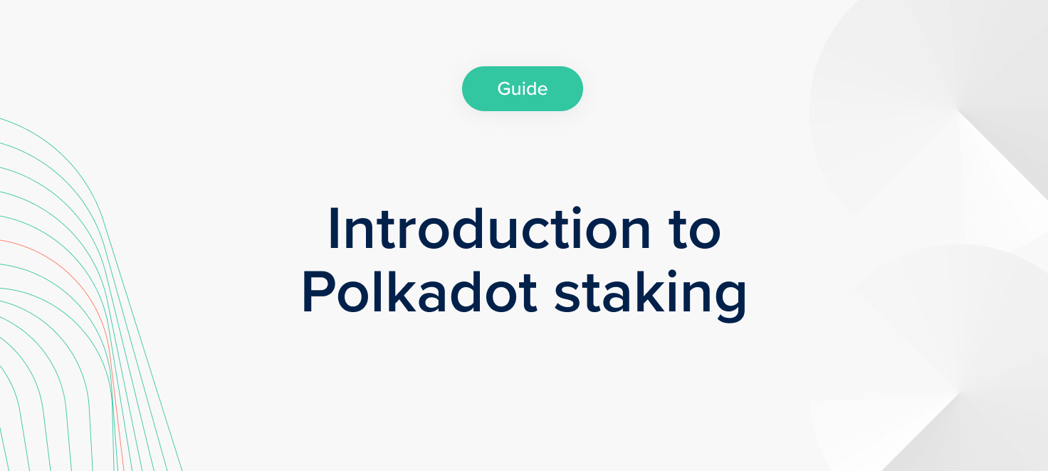 What are the benefits and risks of staking on Polkadot? | Polkadot