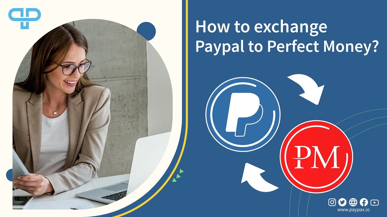 Exchange Perfect Money Usd To Paypal