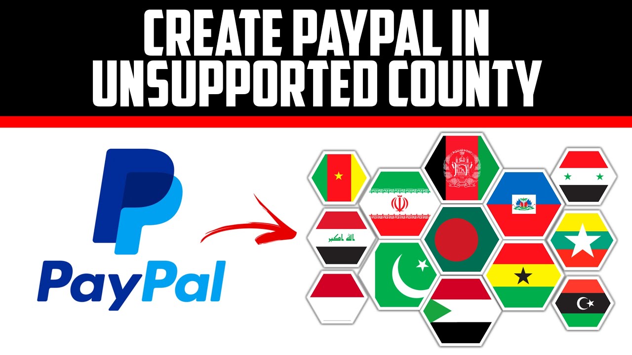 How to Use PayPal in Banned Countries [No VPN]