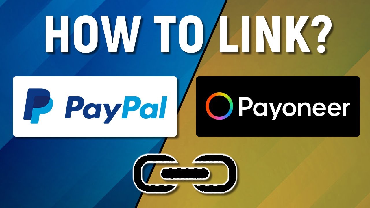 How to Link Payoneer to PayPal (Step by Step Guide)