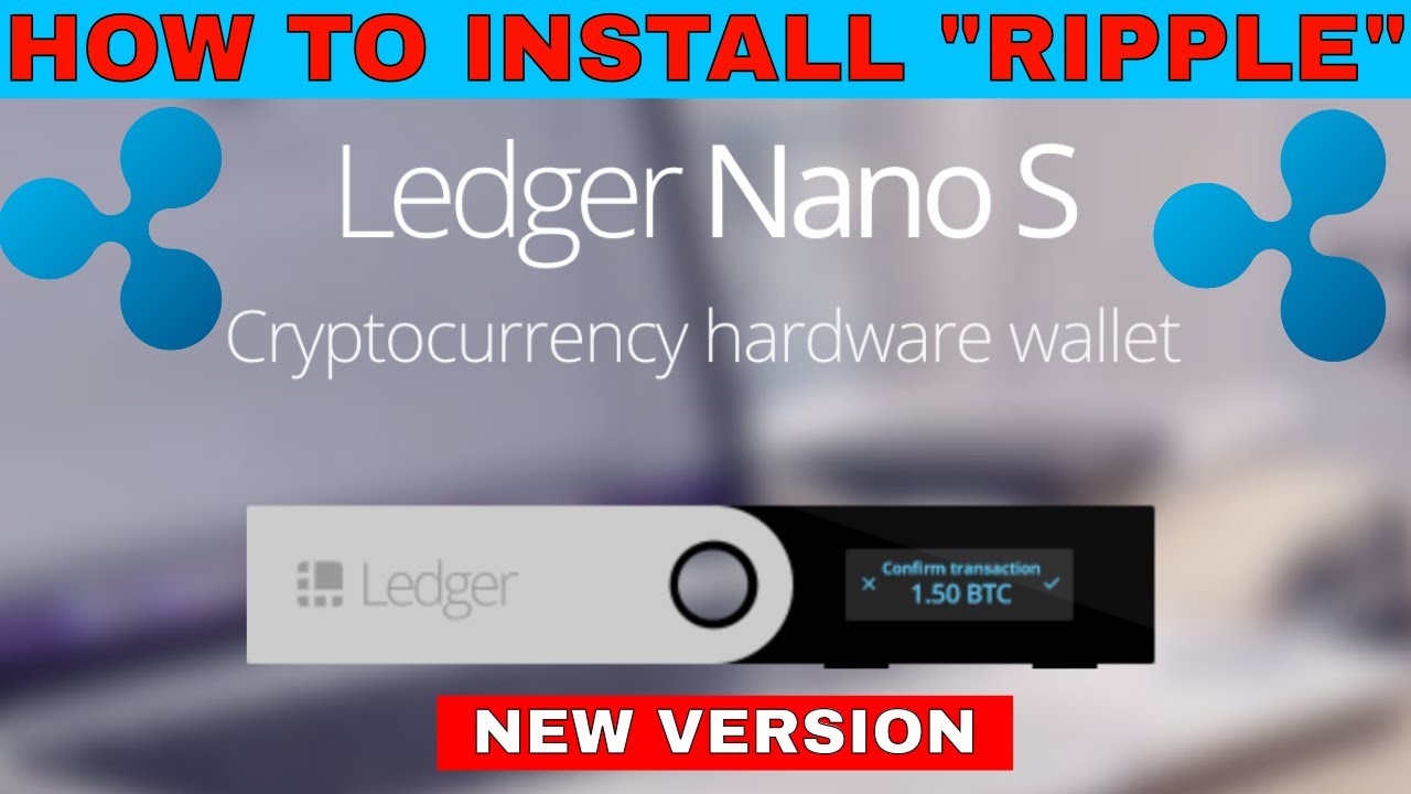 Ledger announces XRP support on Nano S and Blue | Ledger