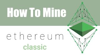 Mining Ethereum Classic: what it takes and how to mine on Windows - Ethereum Classic (ETC) Wallet