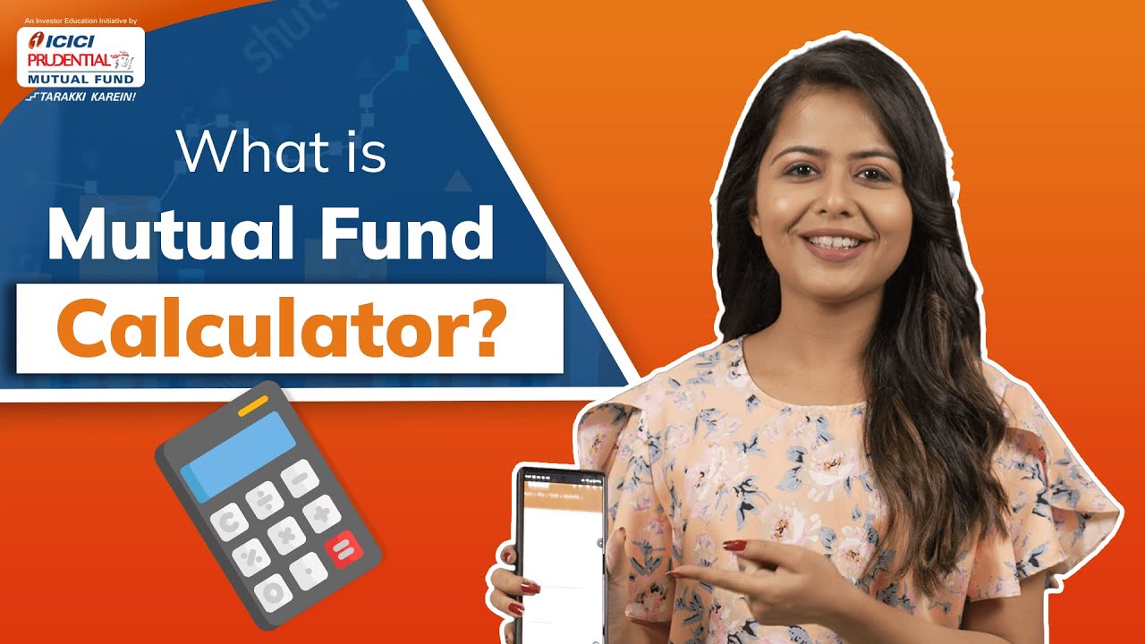 ICICI Prudential Mutual Fund SIP Calculator - Calculate Returns in 4 Simple Steps