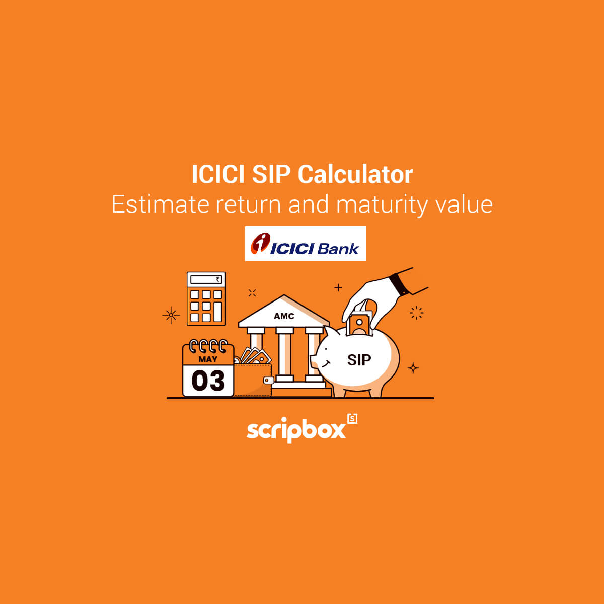 ICICI SIP Calculator - Calculate Your ICICI SIP Returns Online