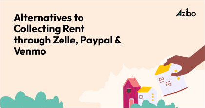 Risks with Venmo, Paypal, and Zelle, for Rent Collection