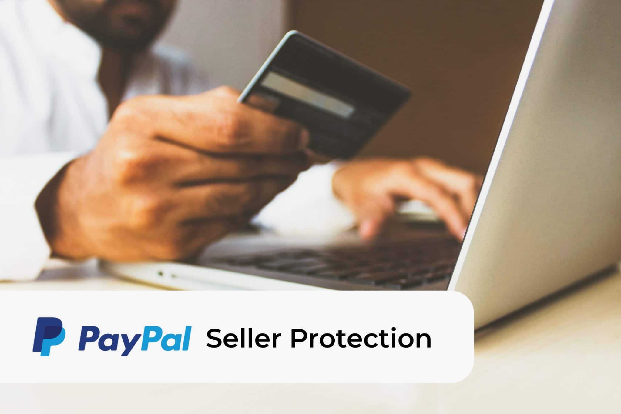 What is PayPal Seller Protection? | PayPal US