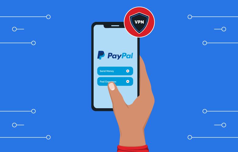 Best VPNs for PayPal - BleepingComputer