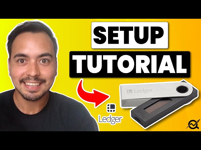 How to Set Up Any Ledger Nano Device ( Update)