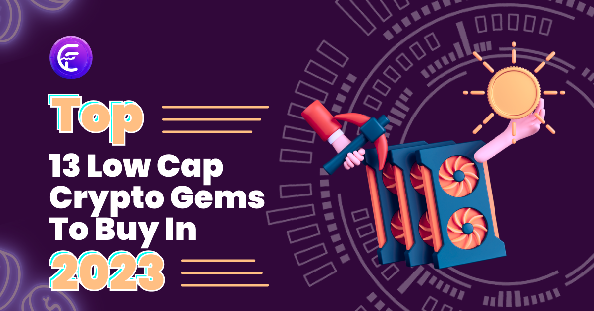 How to Navigate the Trading Market with Low-Cap Crypto Gems | Cryptopolitan