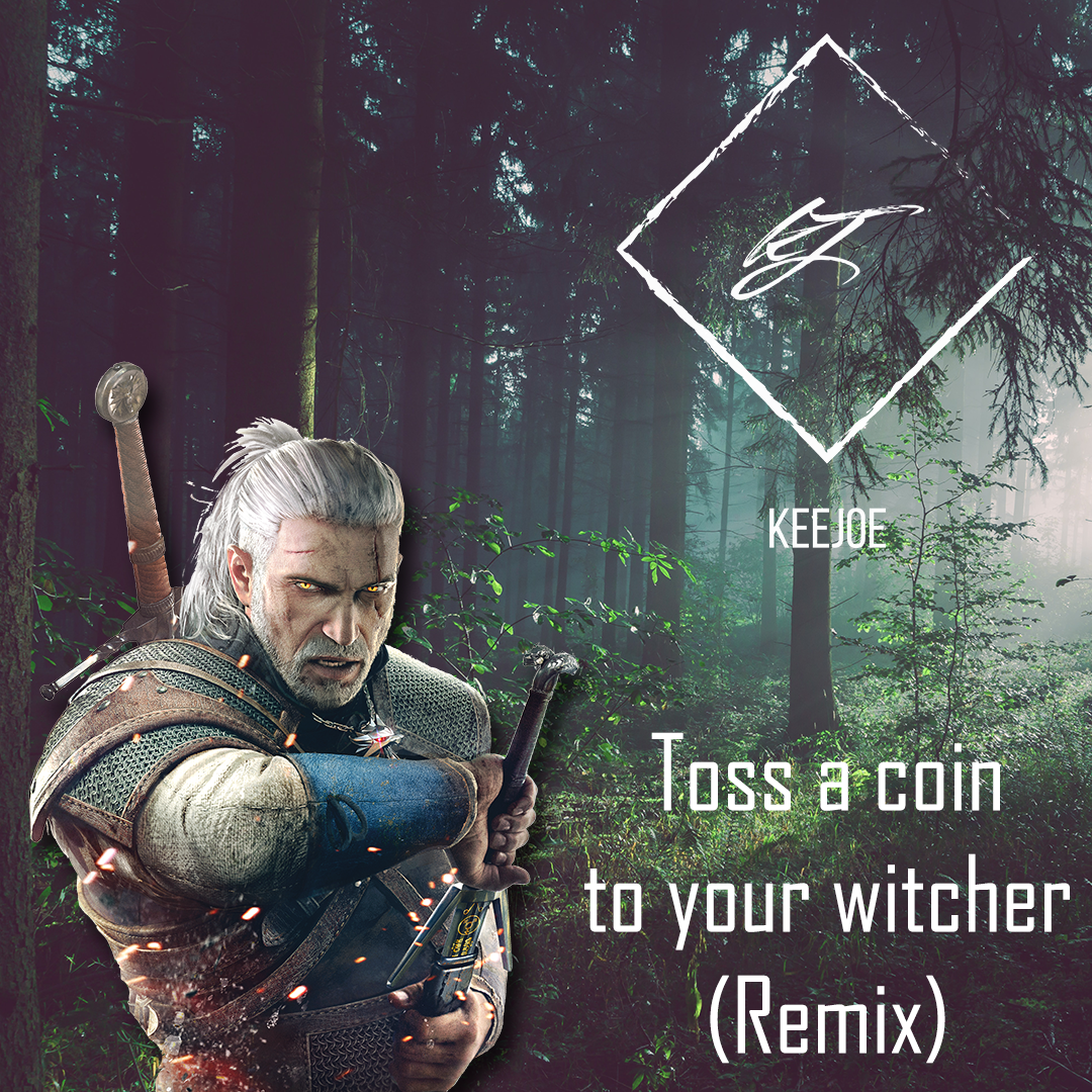 Toss A Coin To Your Witcher (Remix) ft. Triforcefilms | SayMaxWell