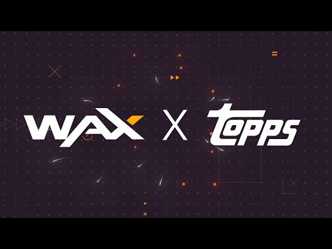 What is the TOPPS x WAX Partnership about — Topps Digital Support Help Center